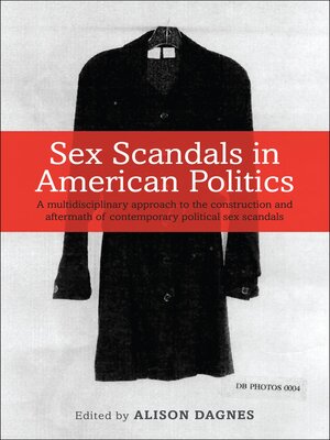 cover image of Sex Scandals in American Politics